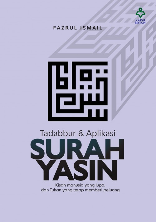 Tadabbur dan Aplikasi Surah Yasin