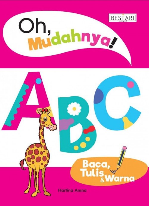 Oh Mudahnya! : ABC Baca, Tulis & Warna