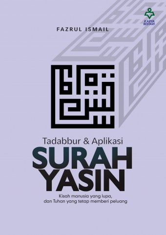 Tadabbur dan Aplikasi Surah Yasin