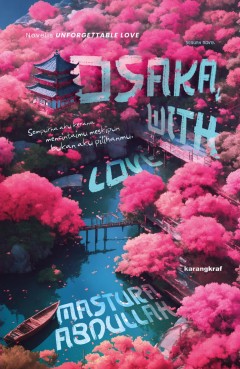 Osaka, With Love - Mastura Abdullah