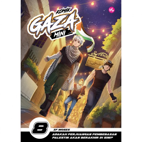 IMAN Komik Gaza MINI #8: Adakah Perjuangan Pembebasan Palestin A