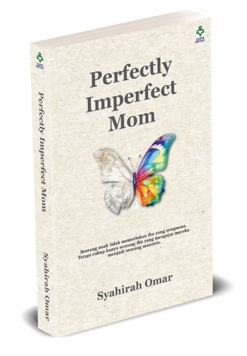 Perfectly Imperfect Mom - Syahirah Omar