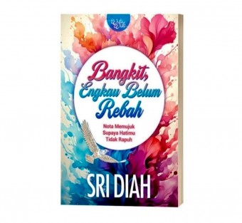Bangkit Engkau Belum Rebah